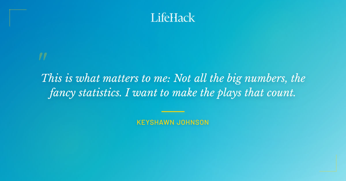 Quote by Keyshawn Johnson