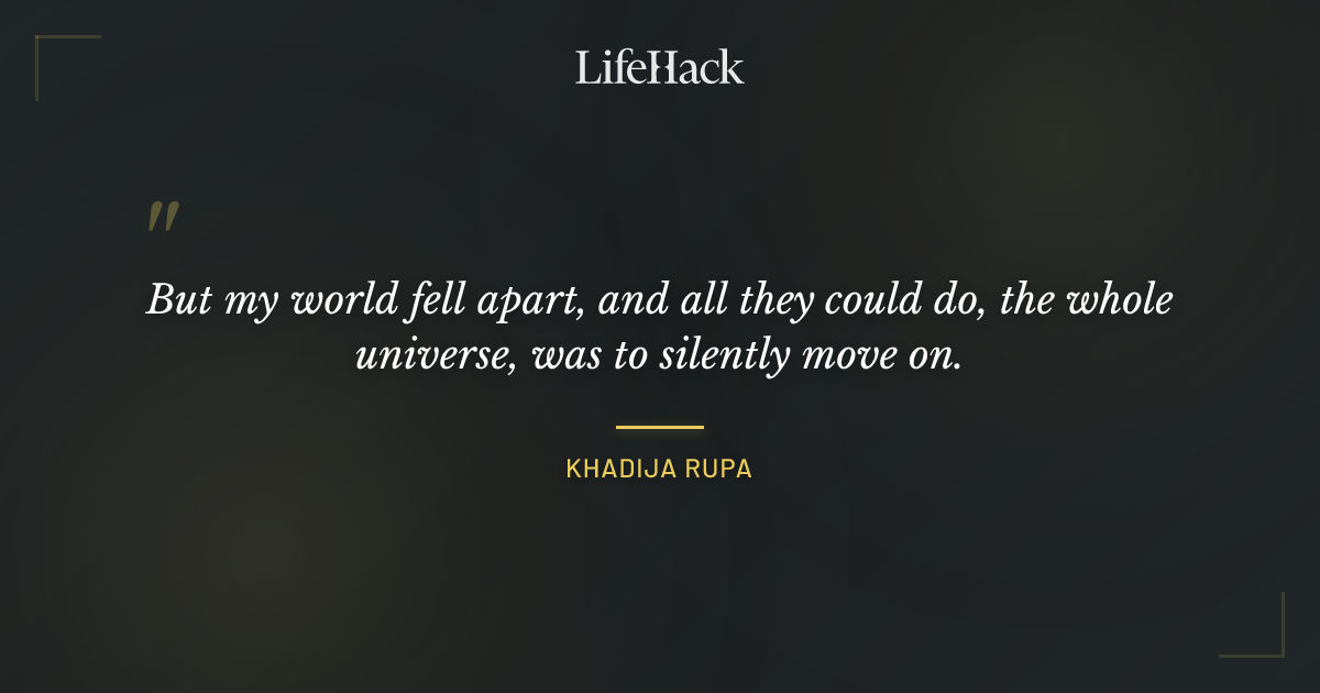 Quote by Khadija Rupa
