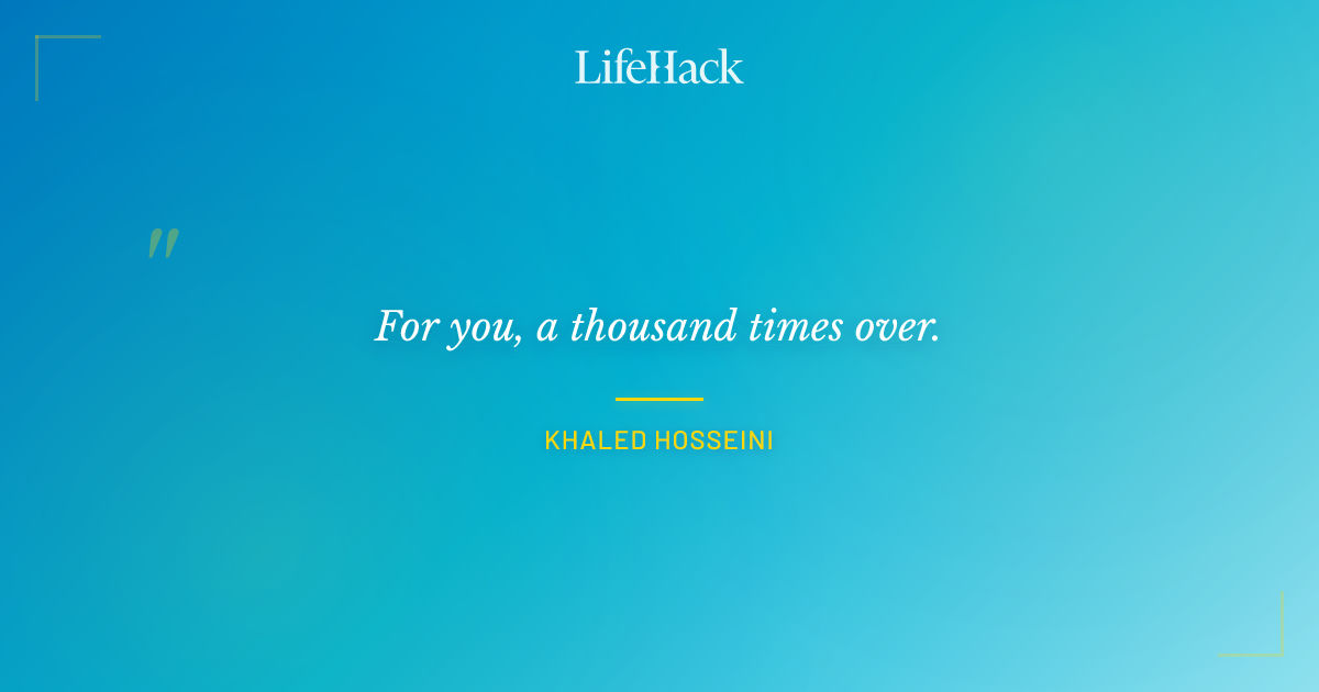 Quote by Khaled Hosseini