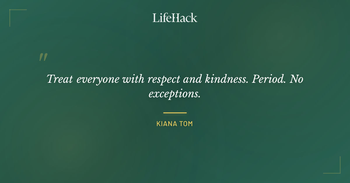 Quote by Kiana Tom