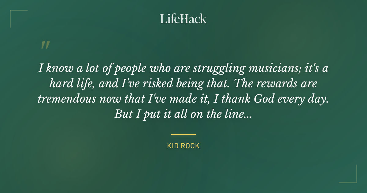 Quote by Kid Rock