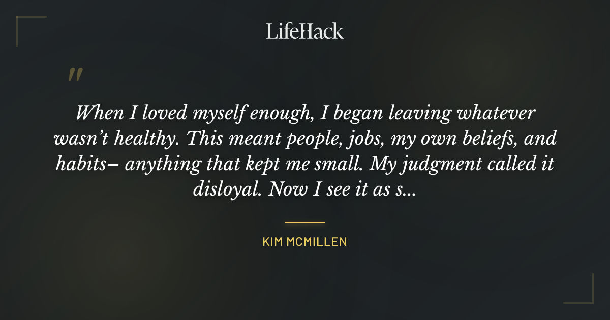 Quote by Kim McMillen