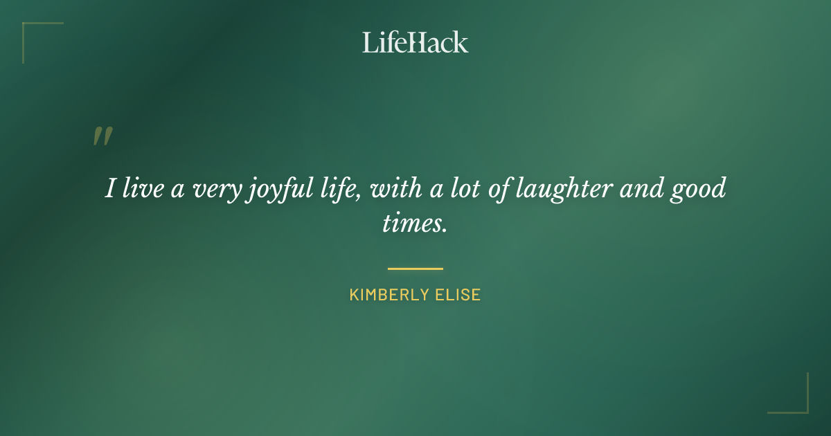Quote by Kimberly Elise