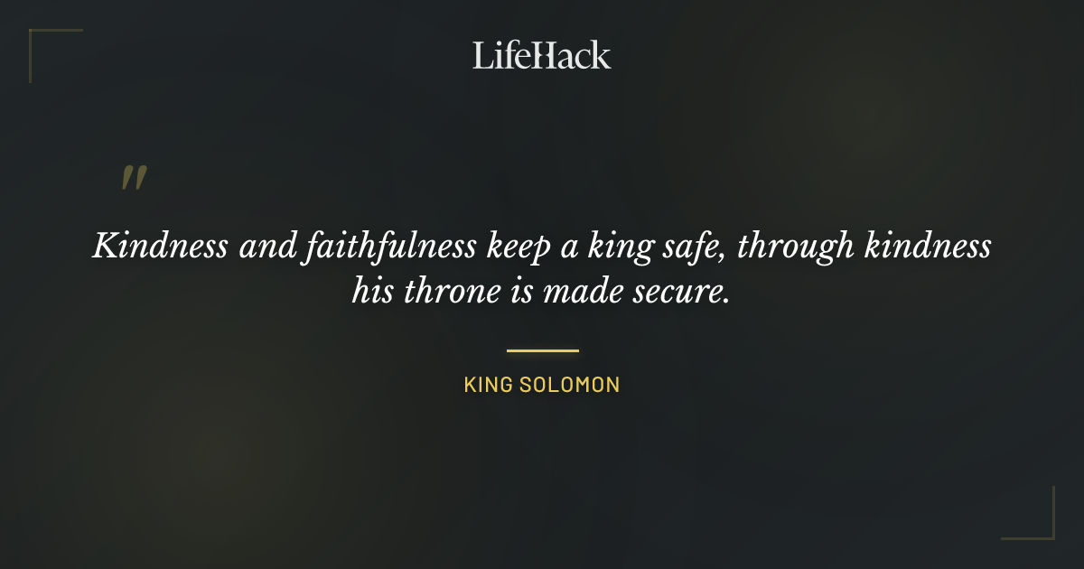 Quote by King Solomon