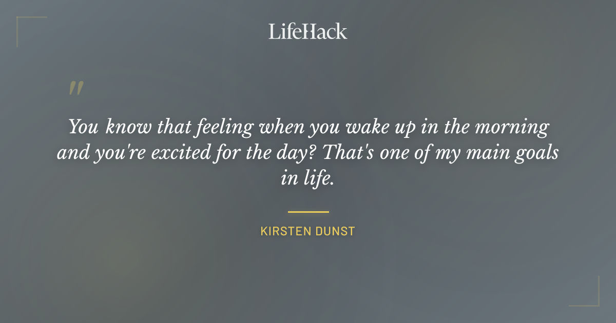 Quote by Kirsten Dunst