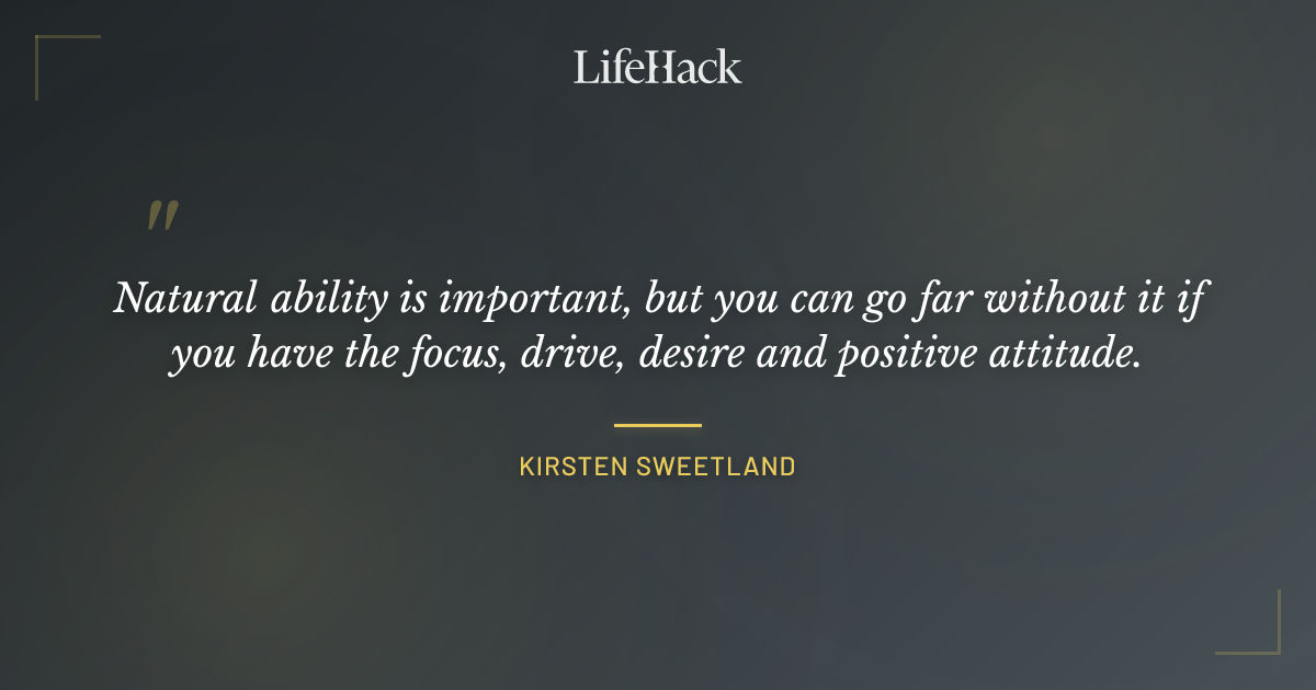 Quote by Kirsten Sweetland