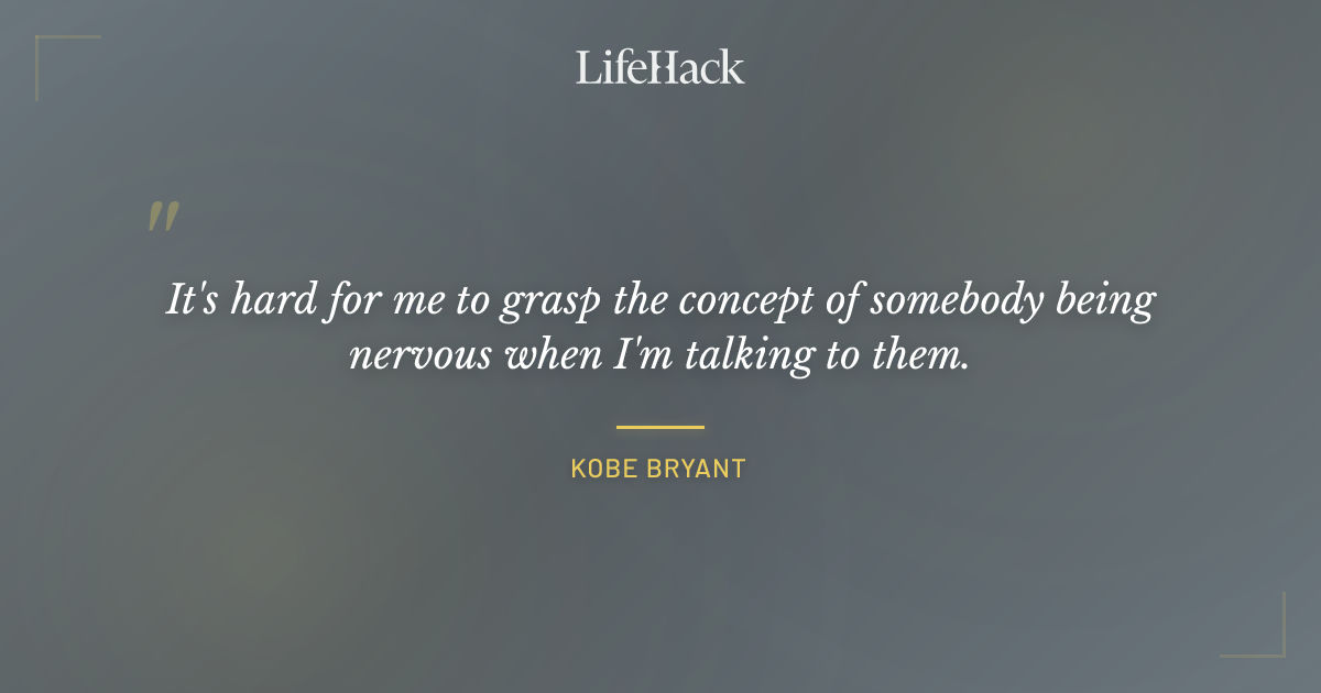 Quote by Kobe Bryant