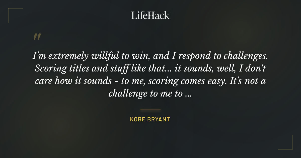 Quote by Kobe Bryant