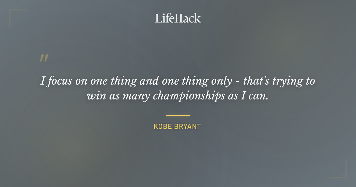 Quote by Kobe Bryant
