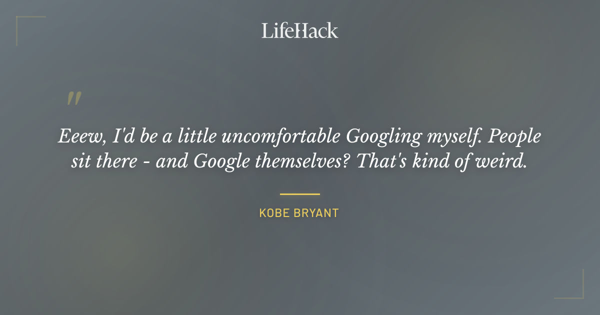 Quote by Kobe Bryant