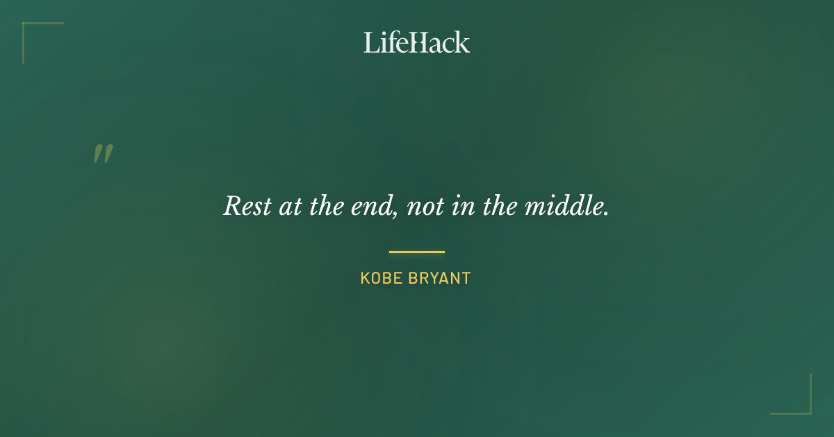 Quote by Kobe Bryant