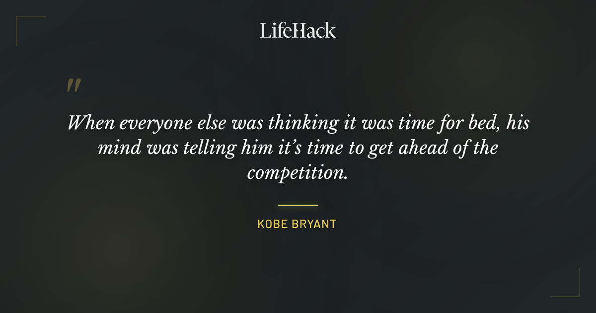Quote by Kobe Bryant