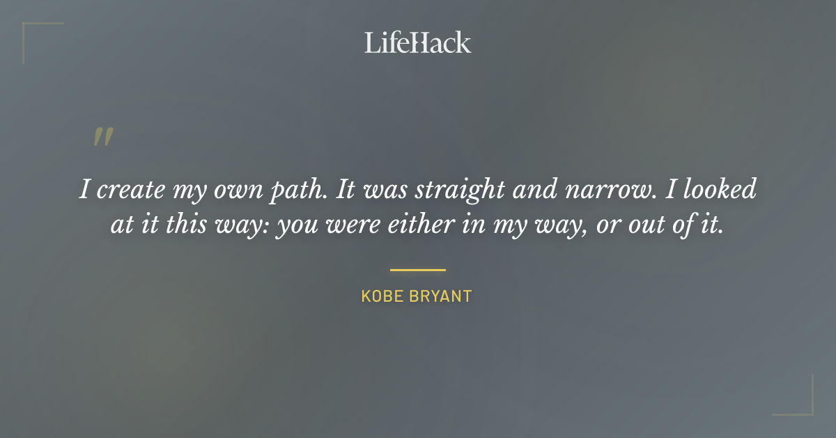 Quote by Kobe Bryant