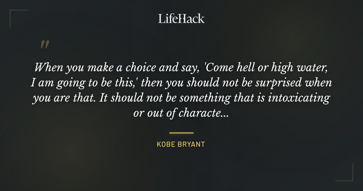 Quote by Kobe Bryant