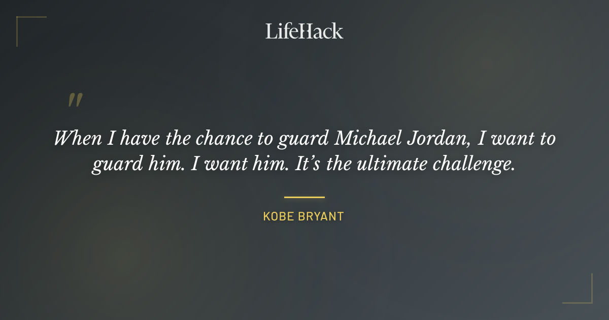 Quote by Kobe Bryant