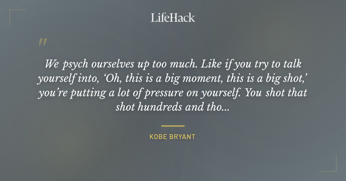 Quote by Kobe Bryant