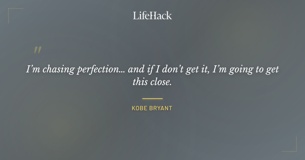 Quote by Kobe Bryant