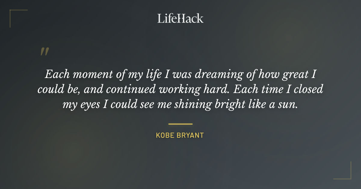 Quote by Kobe Bryant