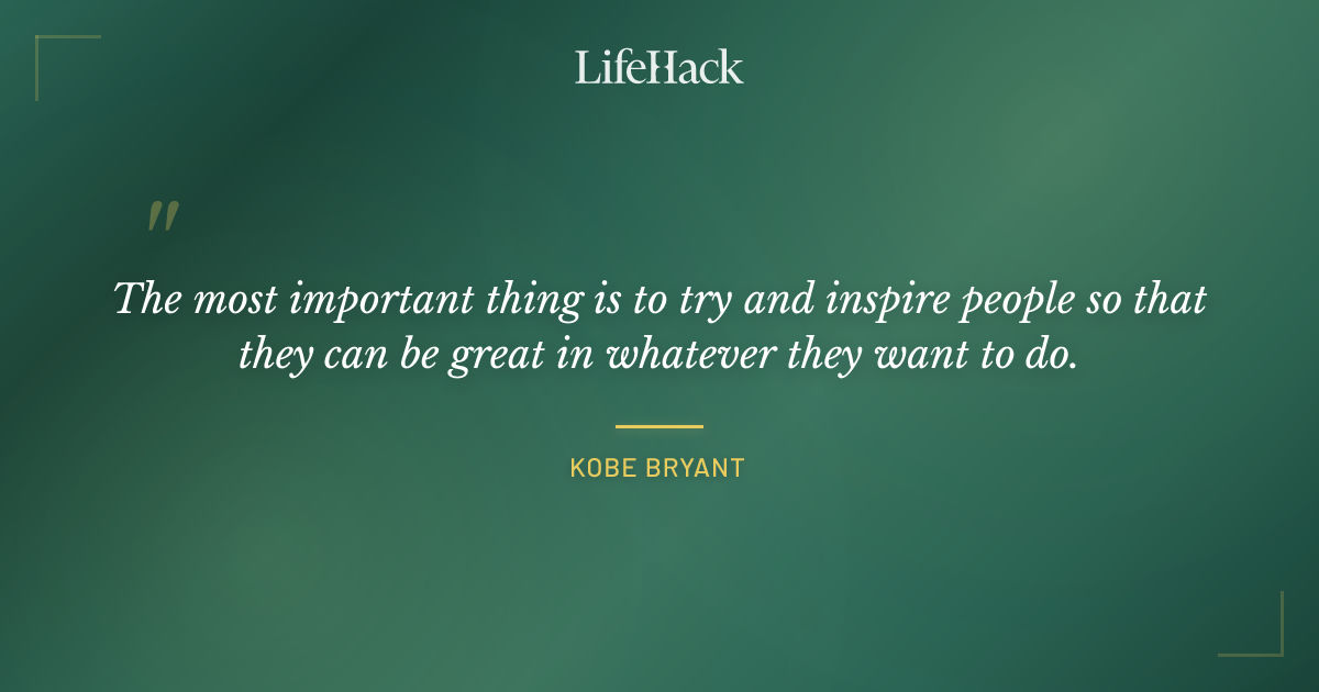Quote by Kobe Bryant