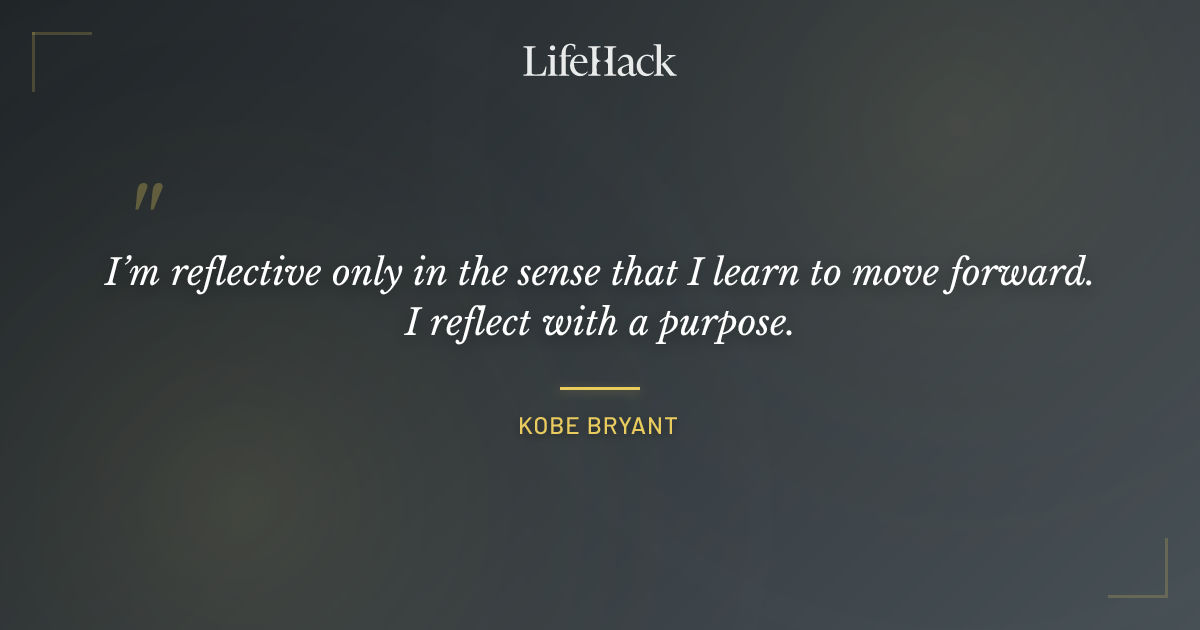 Quote by Kobe Bryant
