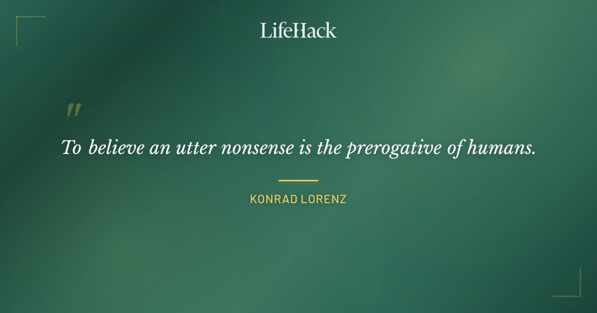 Quote by Konrad Lorenz