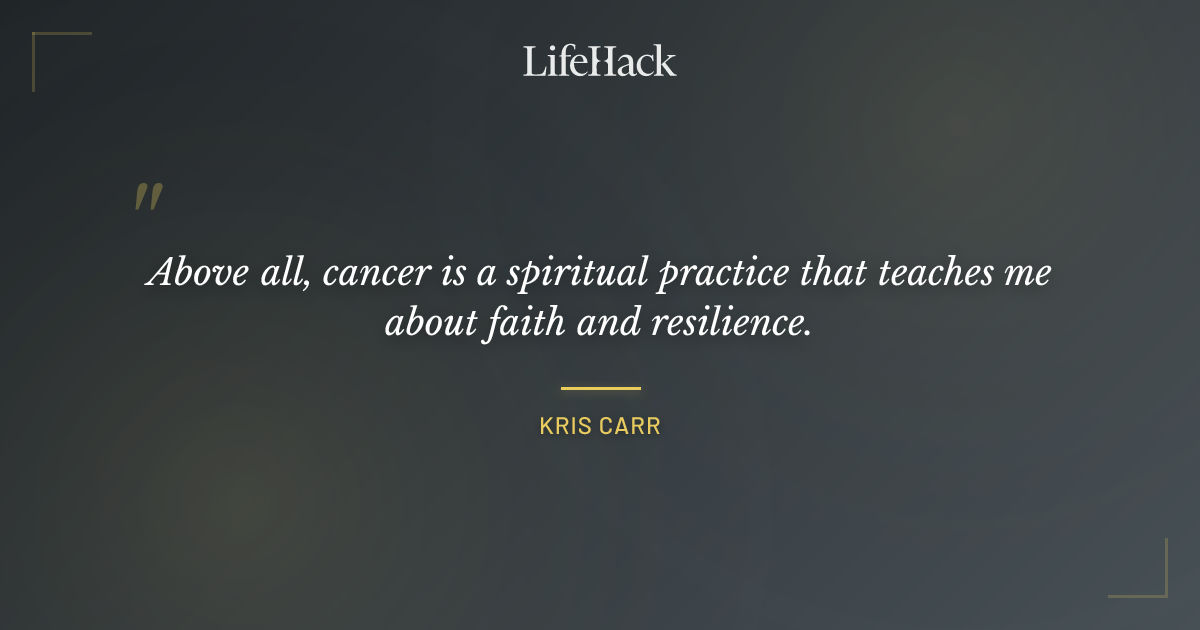 Quote by Kris Carr