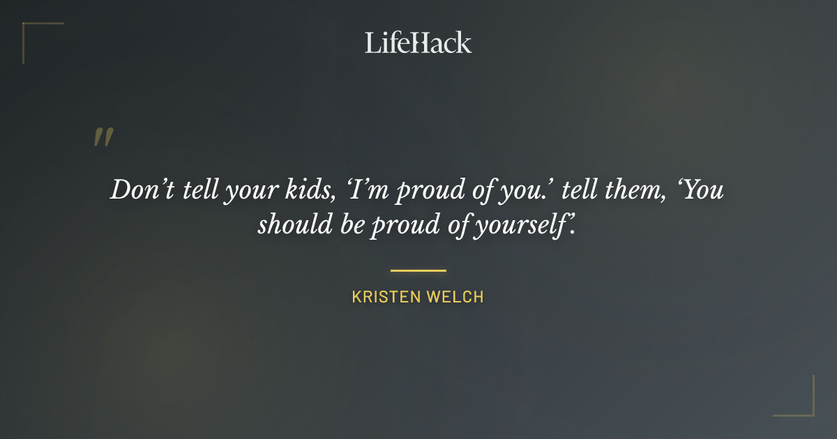 Quote by Kristen Welch