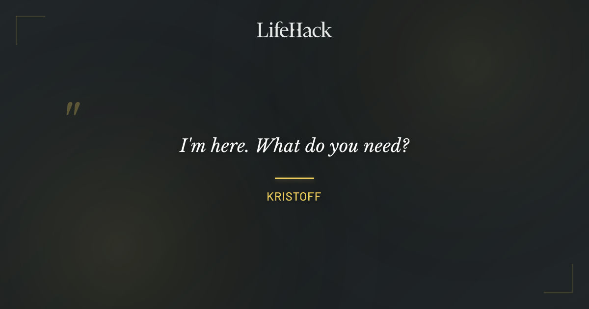 Quote by Kristoff