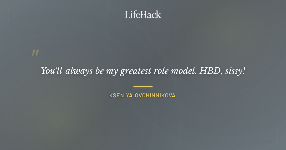 Quote by Kseniya Ovchinnikova