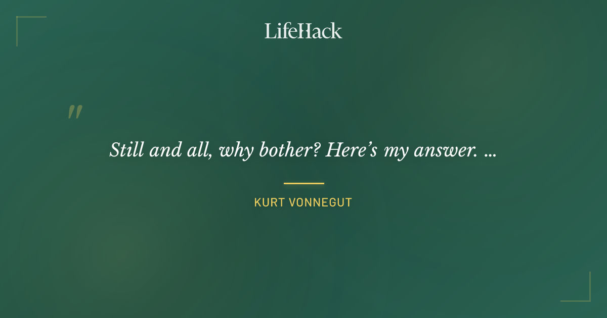 Quote by Kurt Vonnegut