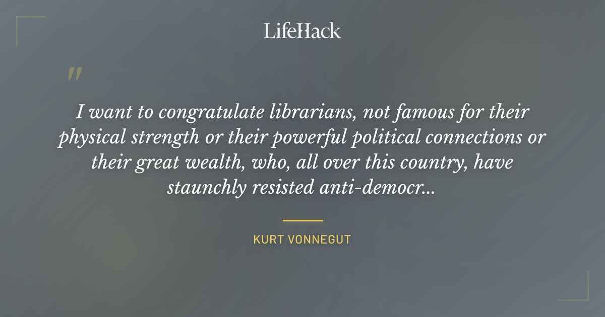 Quote by Kurt Vonnegut