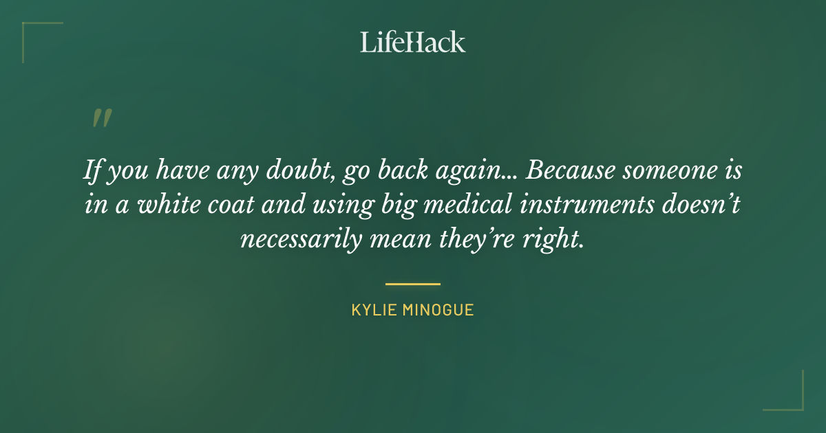 Quote by Kylie Minogue