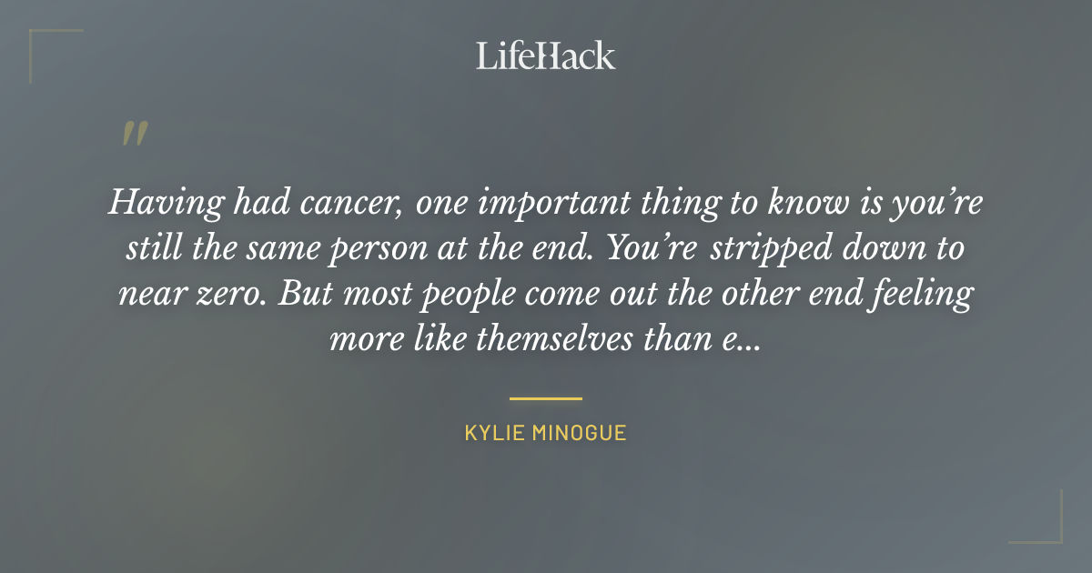 Quote by Kylie Minogue