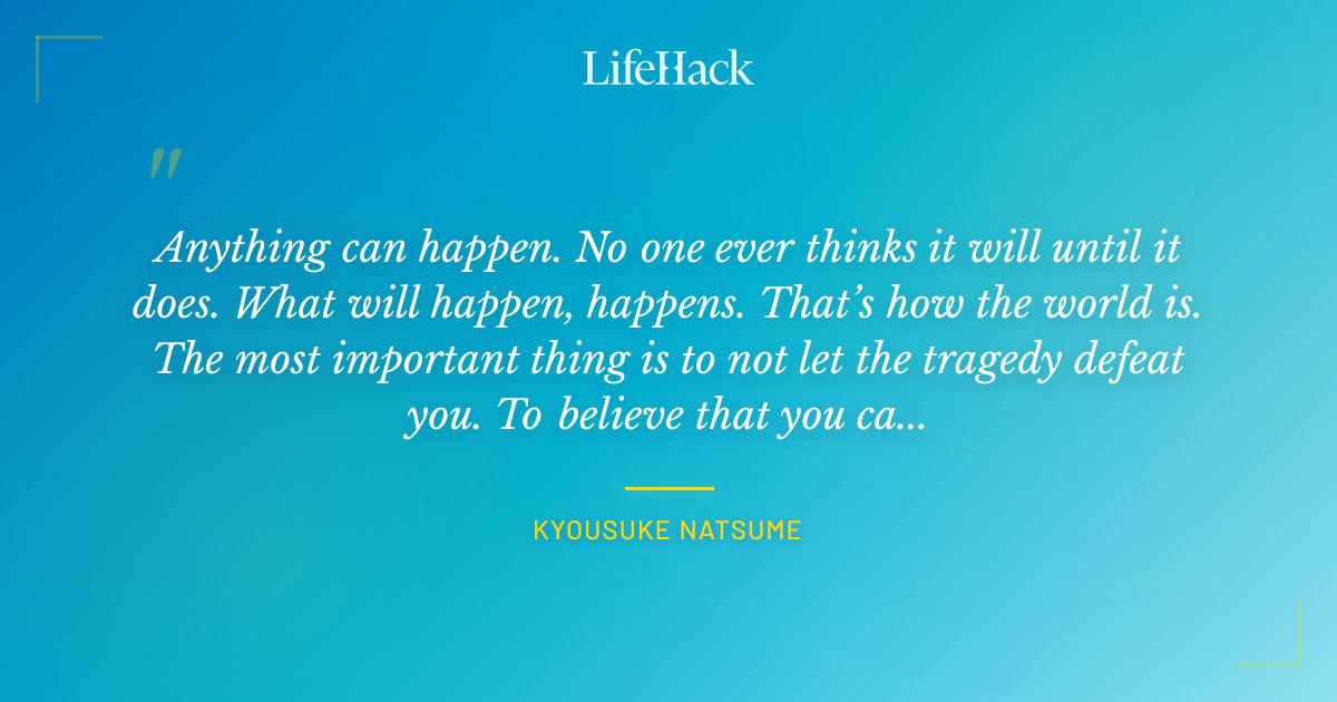 Quote by Kyousuke Natsume