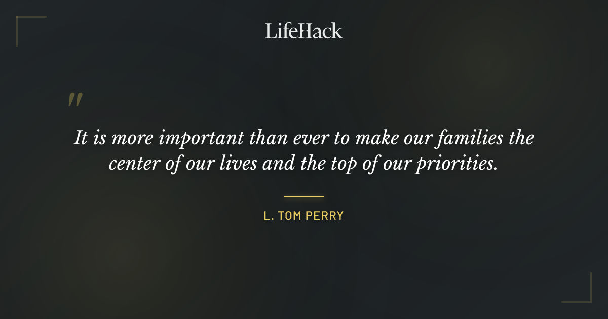 Quote by L. Tom Perry