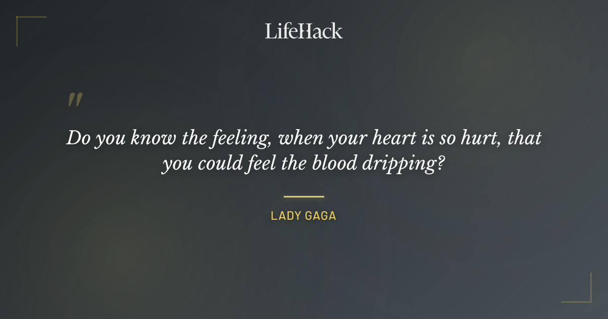 Quote by Lady Gaga