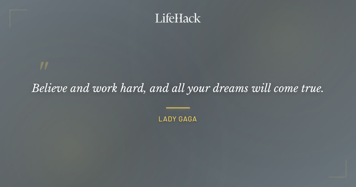 Quote by Lady Gaga
