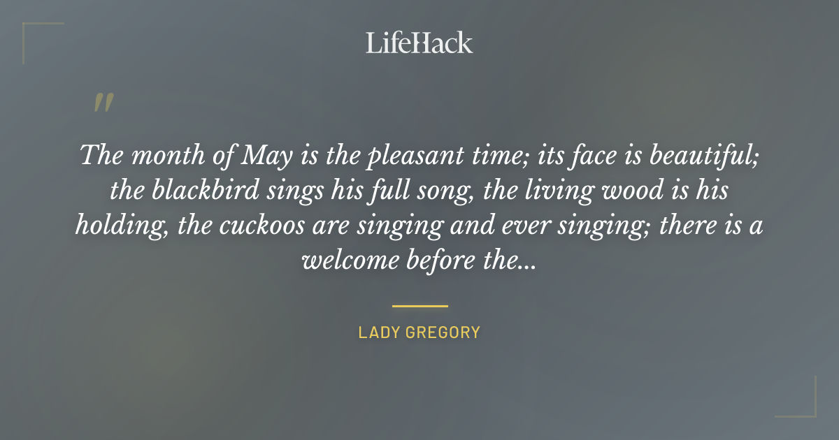 Quote by Lady Gregory