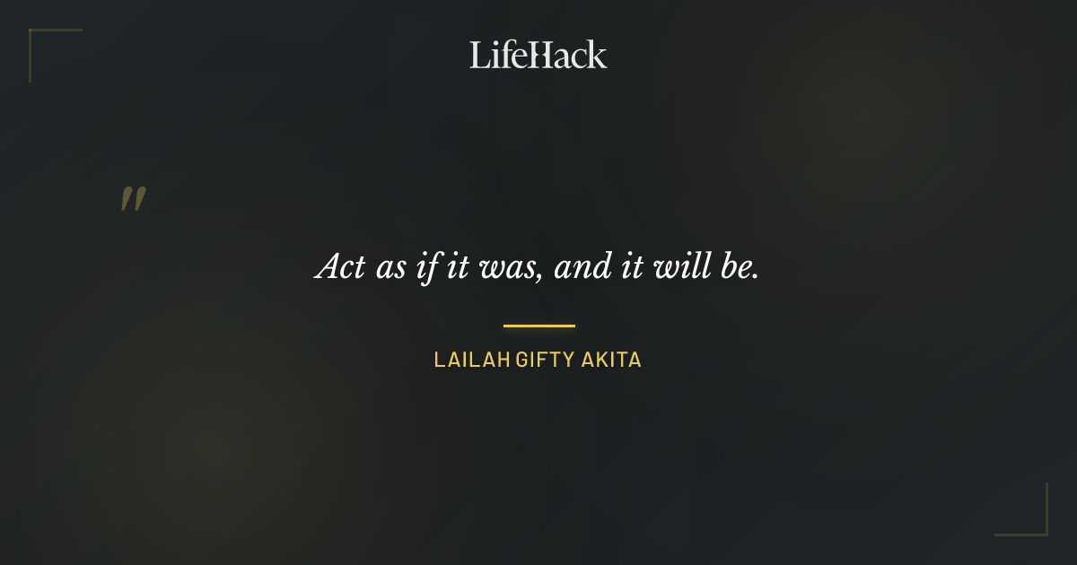 Quote by Lailah Gifty Akita