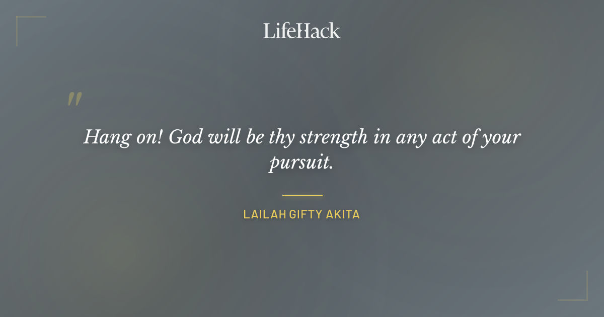 Quote by Lailah Gifty Akita
