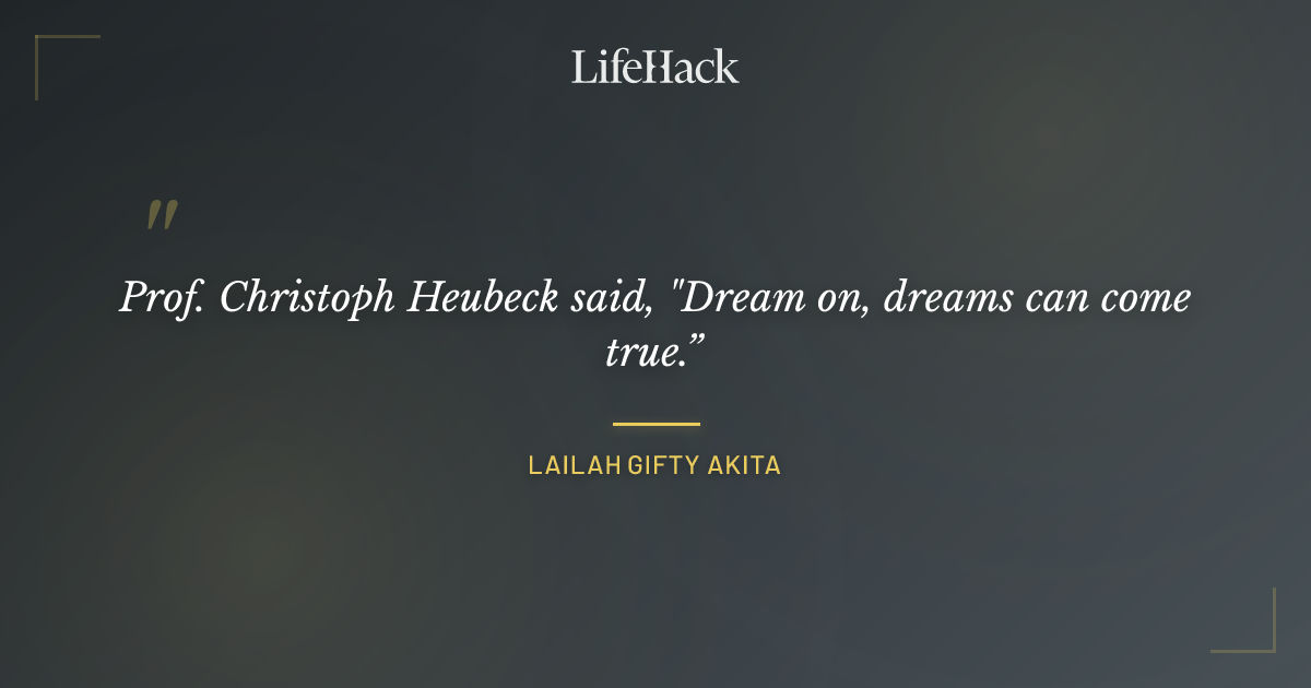 Quote by Lailah Gifty Akita