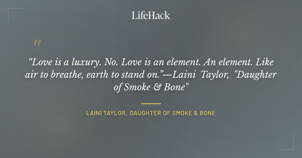 Quote by Laini Taylor, Daughter of Smoke & Bone