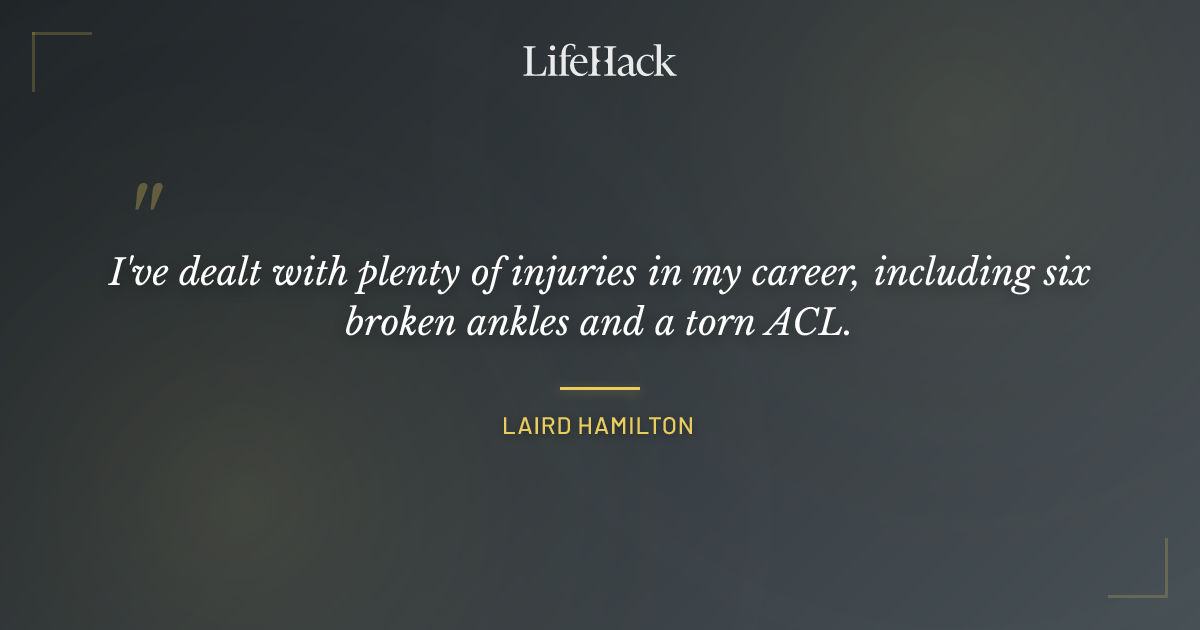 Quote by Laird Hamilton
