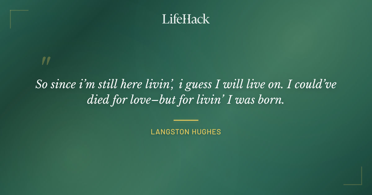 Quote by Langston Hughes