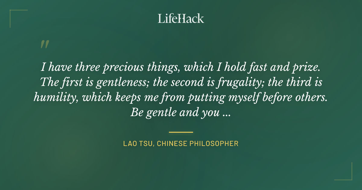 Quote by Lao Tsu, Chinese philosopher