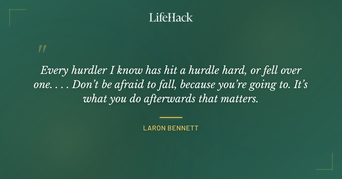 Quote by Laron Bennett