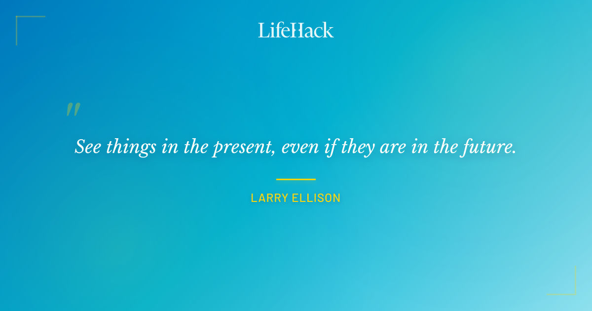 Quote by Larry Ellison