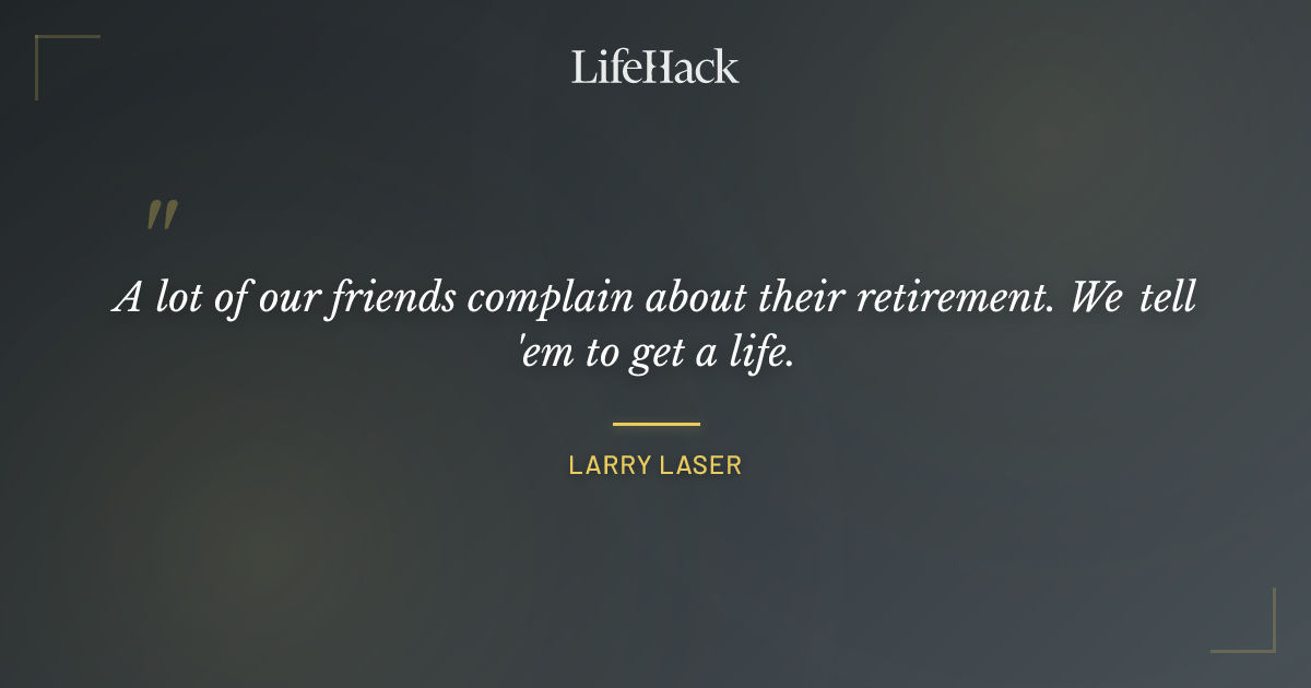 Quote by Larry Laser