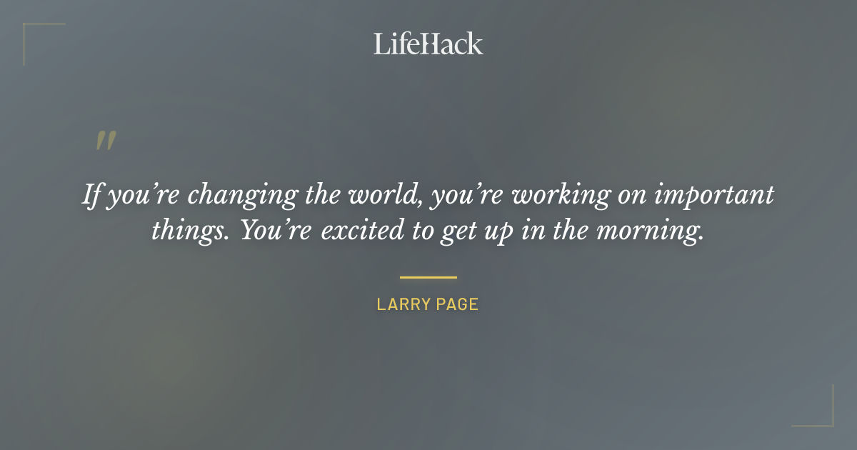Quote by Larry Page