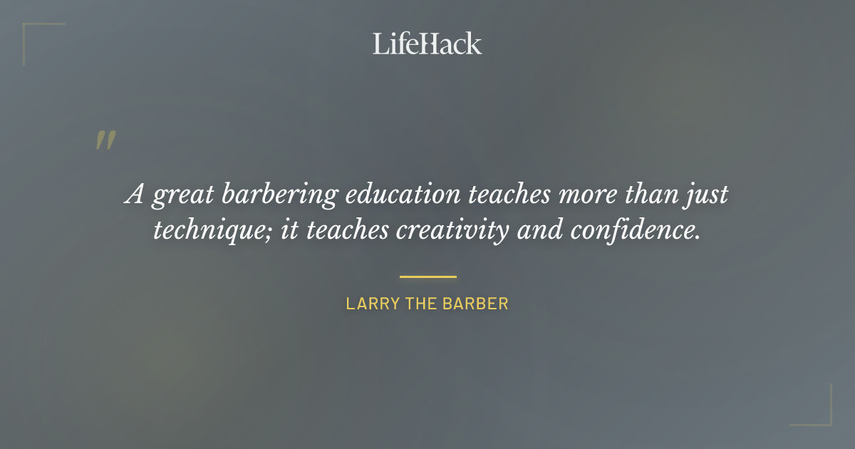 Quote by Larry the Barber